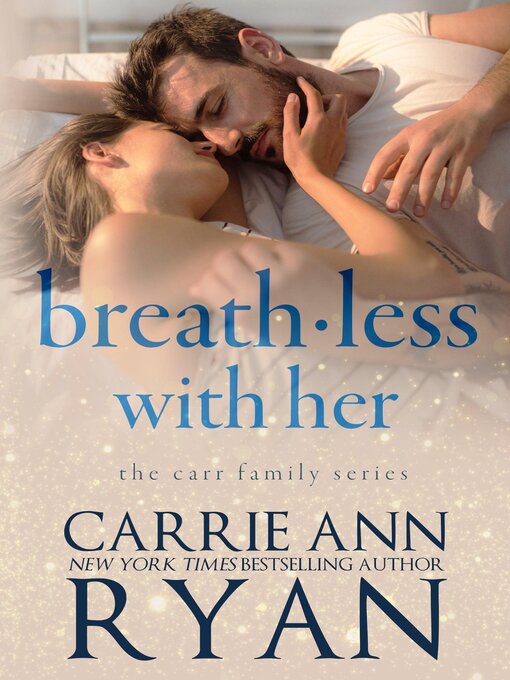 Title details for Breathless With Her by Carrie Ann Ryan - Available